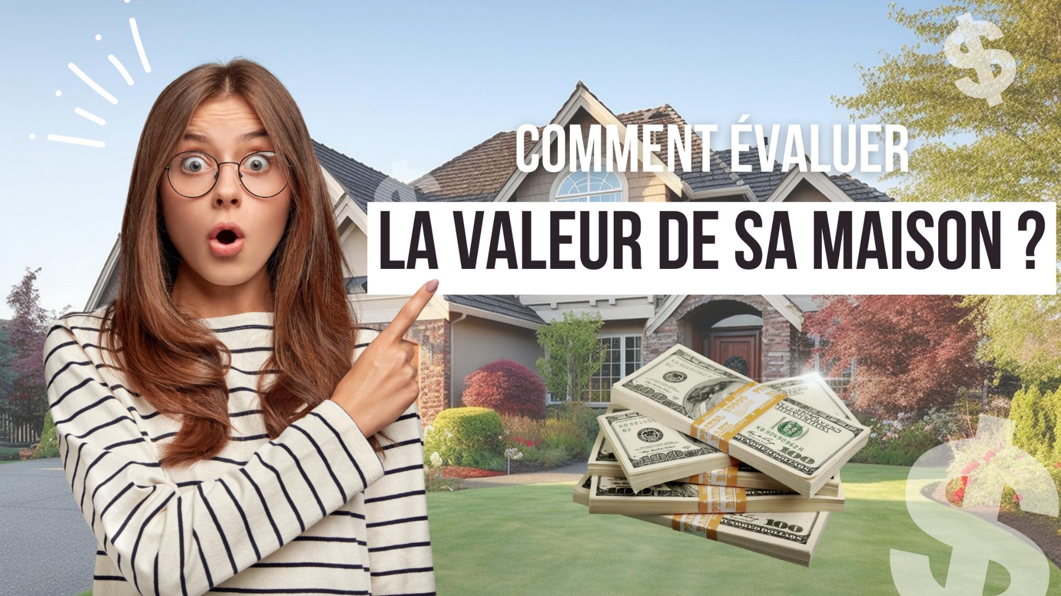 comment-evaluer-sa-maison-au-quebec.jpg