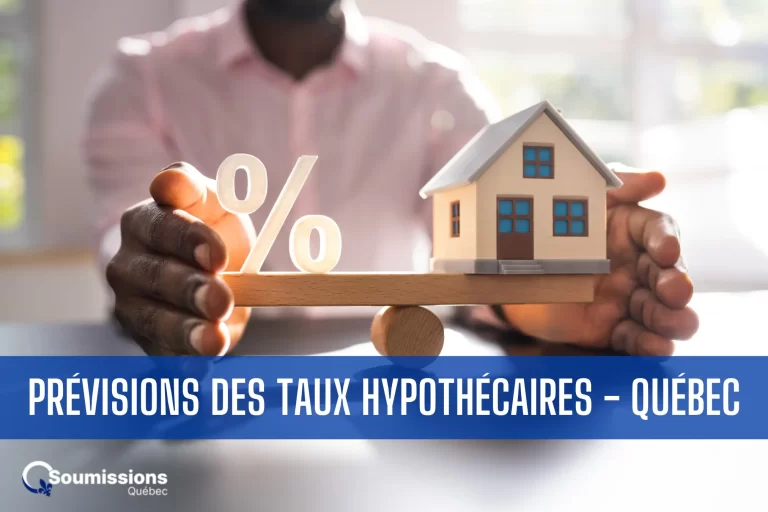 previsions taux hypothecaires quebec