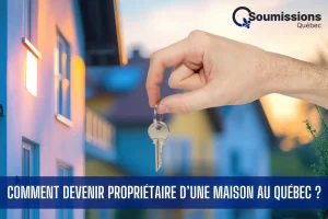 comment devenir proprietaire dune maison au quebec